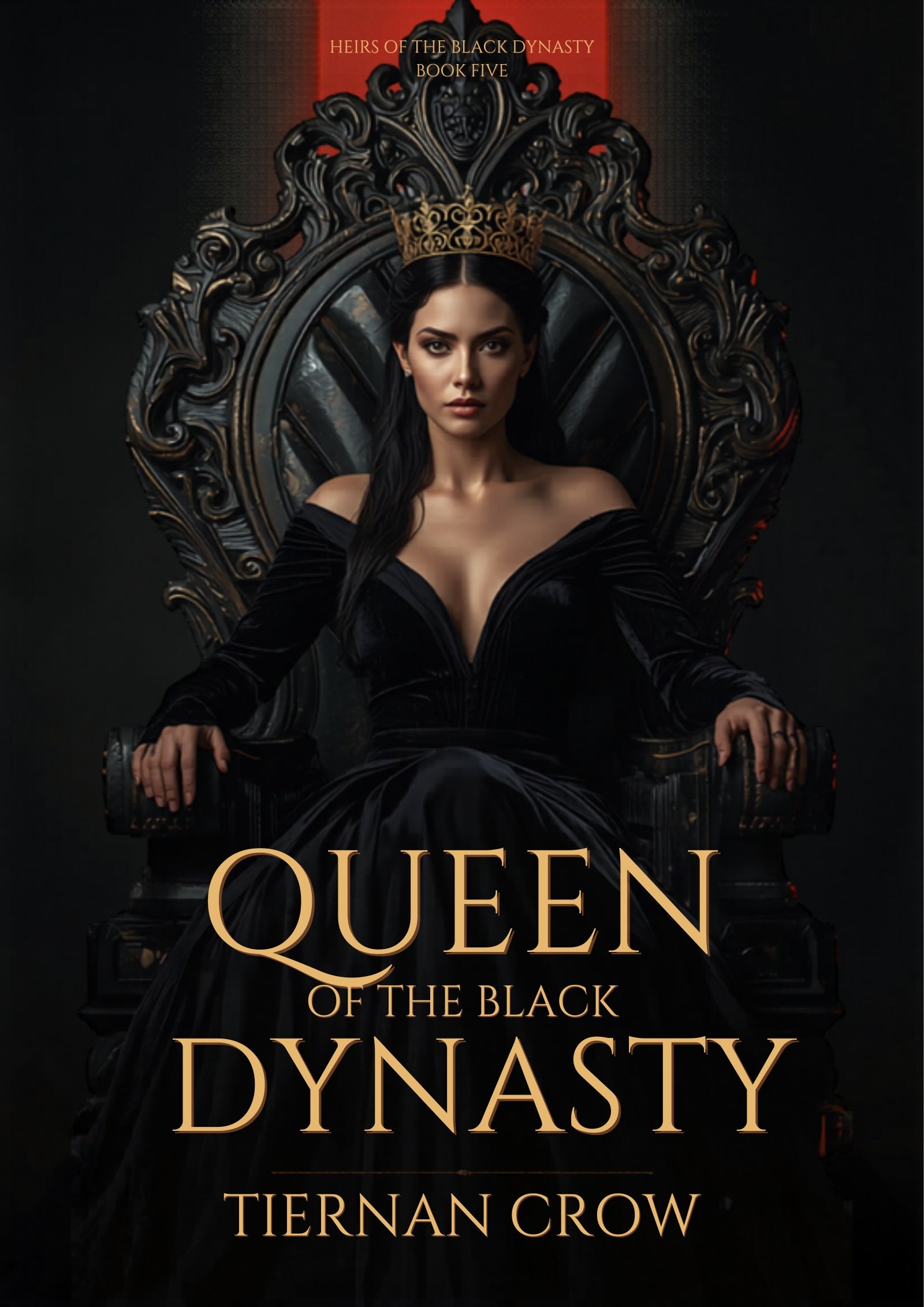 Queen of the Black Dynasty paperback — Heirs of the Black Dynasty Book 5 — Tiernan Crow